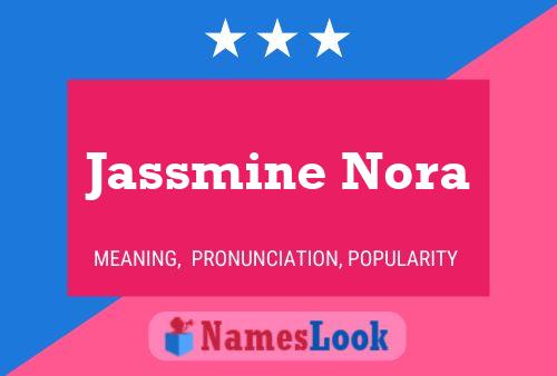 Póster del nombre Jassmine Nora