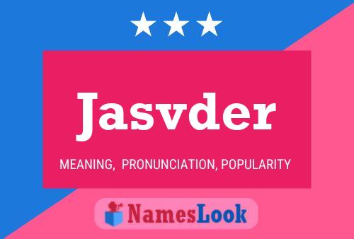 Póster del nombre Jasvder