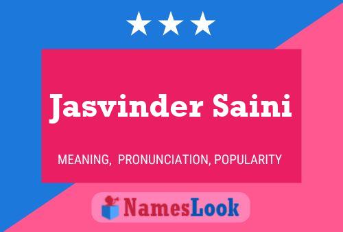 Póster del nombre Jasvinder Saini