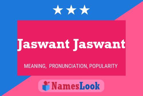 Póster del nombre Jaswant Jaswant