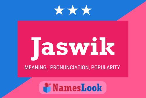 Póster del nombre Jaswik