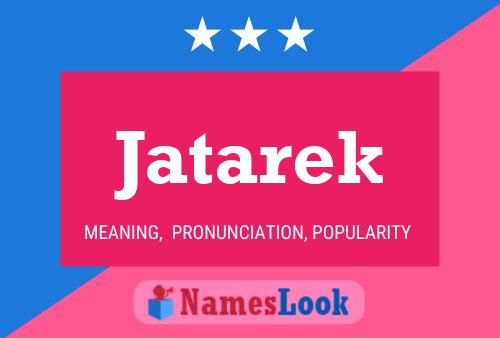 Póster del nombre Jatarek