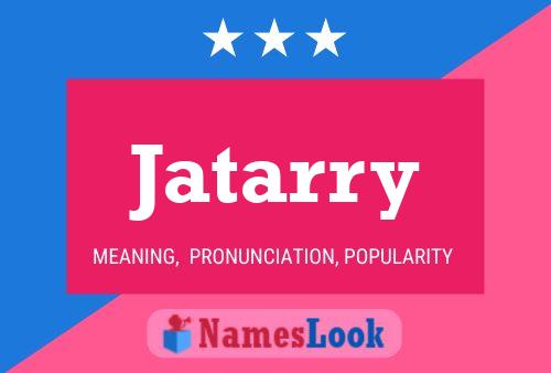 Póster del nombre Jatarry