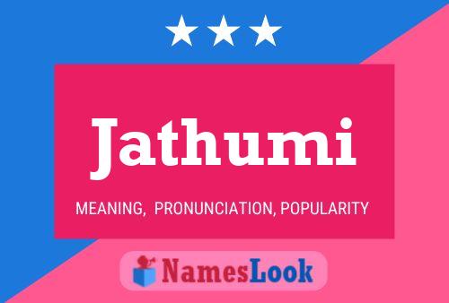 Póster del nombre Jathumi