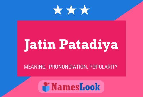 Póster del nombre Jatin Patadiya