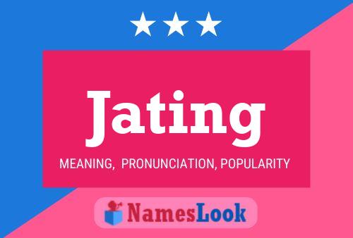 Póster del nombre Jating