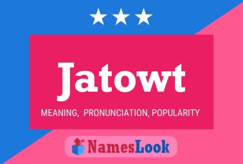 Póster del nombre Jatowt