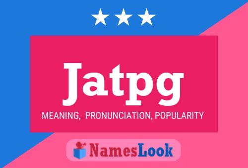 Póster del nombre Jatpg