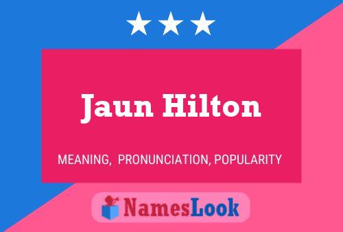 Póster del nombre Jaun Hilton