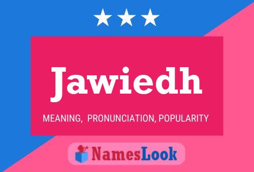 Póster del nombre Jawiedh