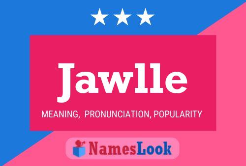 Póster del nombre Jawlle