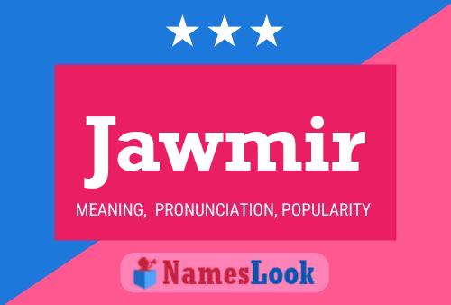 Póster del nombre Jawmir