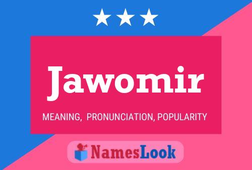 Póster del nombre Jawomir