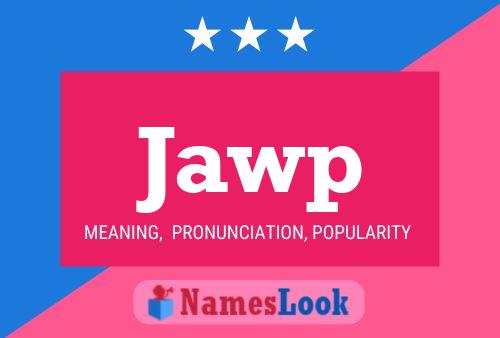 Póster del nombre Jawp