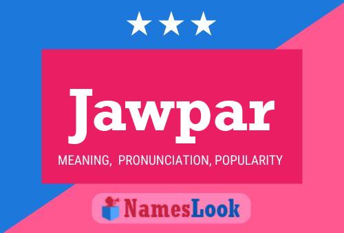 Póster del nombre Jawpar