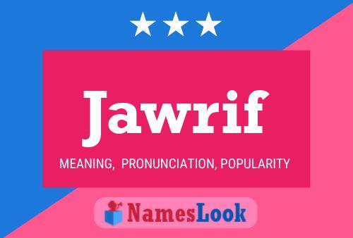 Póster del nombre Jawrif