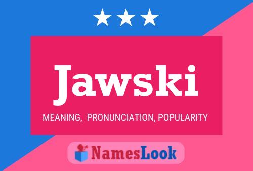 Póster del nombre Jawski