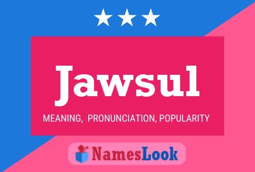 Póster del nombre Jawsul