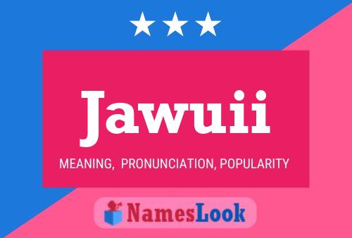 Póster del nombre Jawuii