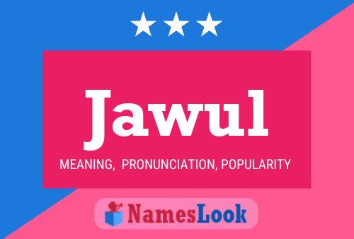 Póster del nombre Jawul