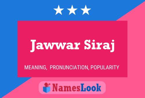 Póster del nombre Jawwar Siraj