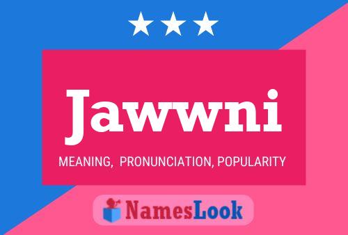 Póster del nombre Jawwni