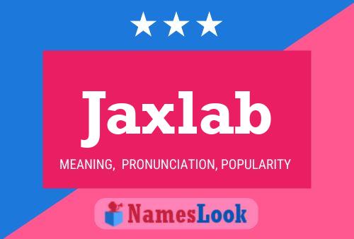 Póster del nombre Jaxlab