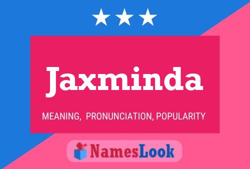 Póster del nombre Jaxminda