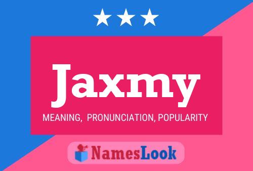 Póster del nombre Jaxmy