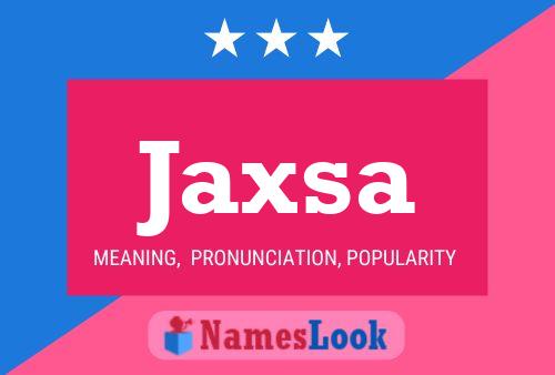 Póster del nombre Jaxsa