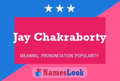 Póster del nombre Jay Chakraborty