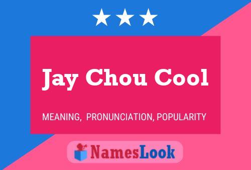 Póster del nombre Jay Chou Cool