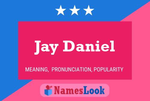 Póster del nombre Jay Daniel