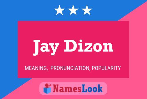 Póster del nombre Jay Dizon