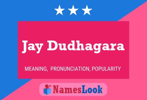 Póster del nombre Jay Dudhagara