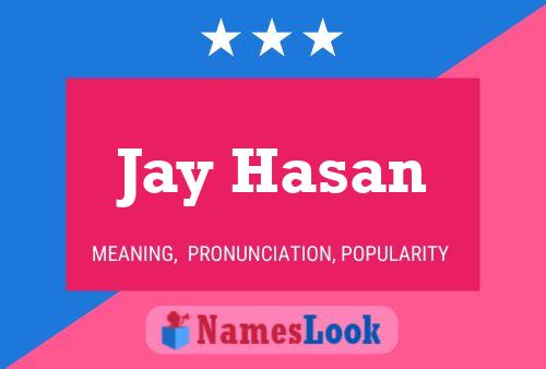 Póster del nombre Jay Hasan