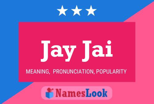 Póster del nombre Jay Jai