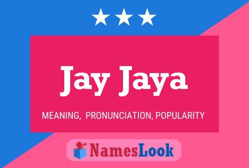 Póster del nombre Jay Jaya