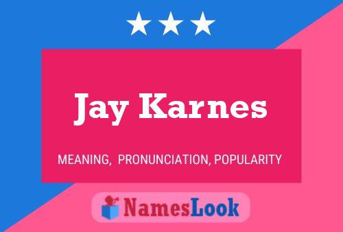 Póster del nombre Jay Karnes