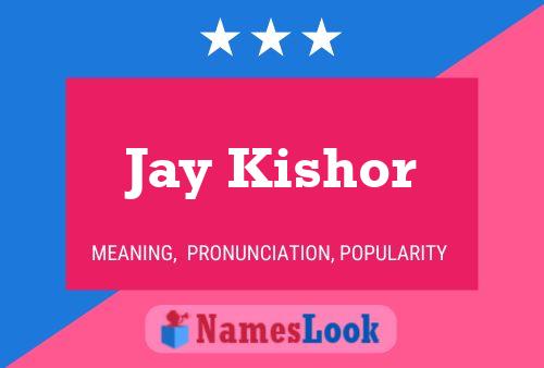 Póster del nombre Jay Kishor