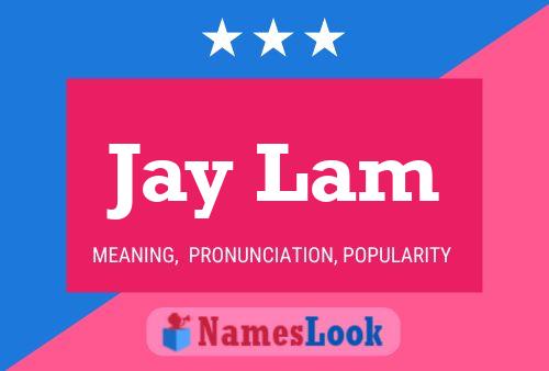 Póster del nombre Jay Lam