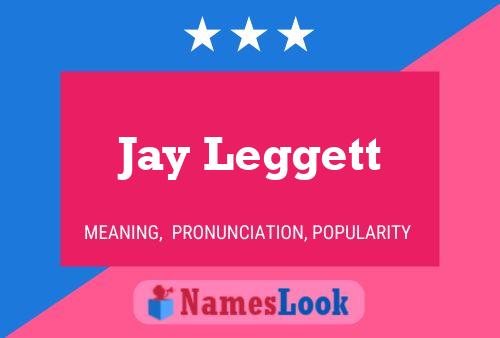 Póster del nombre Jay Leggett