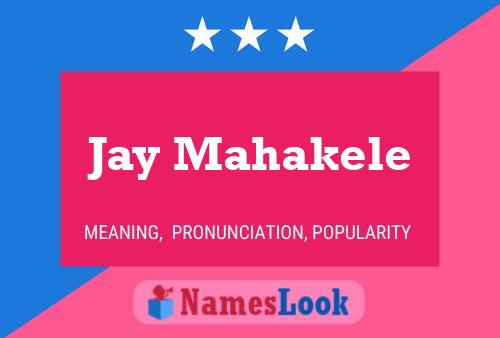 Póster del nombre Jay Mahakele