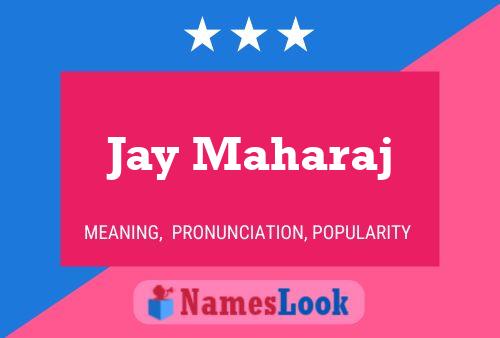 Póster del nombre Jay Maharaj