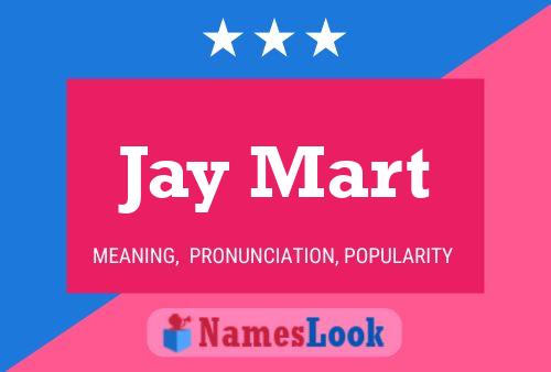 Póster del nombre Jay Mart