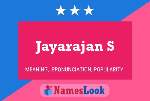 Póster del nombre Jayarajan S