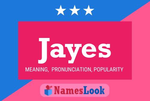 Póster del nombre Jayes