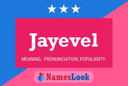 Póster del nombre Jayevel