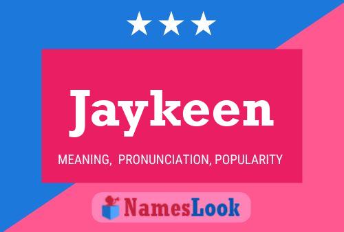 Póster del nombre Jaykeen