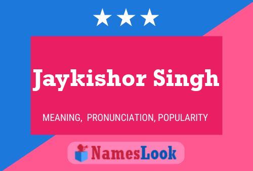 Póster del nombre Jaykishor Singh